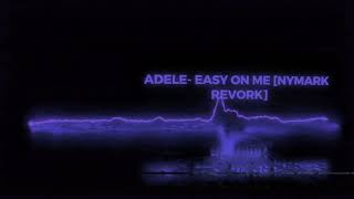 Adele Easy on Me nymark revork [upl. by Adorl]