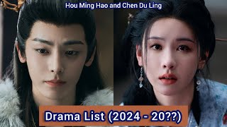 Hou Ming Hao and Chen Du Ling  Drama List 2024  20 [upl. by Euqinobe]