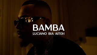 LUCIANO ft BIA amp AITCH  BAMBA [upl. by Gris]