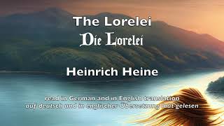 quotLoreleiquot by Heinrich Heine read in German and in my English translation [upl. by Lussier]