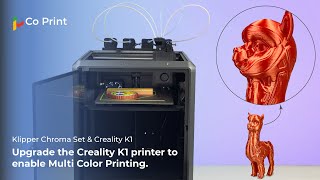 Co Print Klipper Chroma Set amp Creality K1  Upgrade the K1 printer to enable MultiColor 3D Printing [upl. by Anisah]