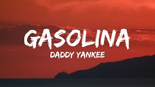 Gasolina Lyrics with English Translation  Daddy Yankee [upl. by Kimbell]