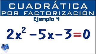 Ecuación cuadrática por factorización  Ejemplo 4 [upl. by Tiras]