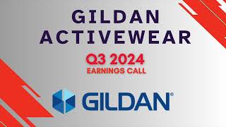 Gildan Activewear GIL Q3 2024 Earnings Call [upl. by Hako792]