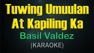 TUWING UMUULAN AT KAPILING KA  KARAOKE  Basil Valdez [upl. by Erodaeht]