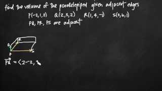 Volume of the parallelepiped with adjacent edges KristaKingMath [upl. by Sale]