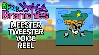 Meester Tweesters BFDI Branches Demo Voice Acting Reel [upl. by Enileuqcaj]