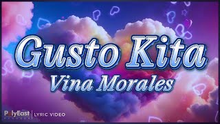 Vina Morales  Gusto Kita Lyric Video [upl. by Inavihs]