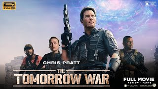 The Tomorrow War 2021 Movie  Chris Pratt amp Yvonne  The Tomorrow War Full Film Review amp Facts [upl. by Hanimay]