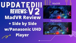 NEW UPDATED MadVR VS Panasonic UHD [upl. by Mona]