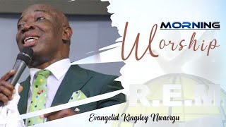 Morning Worship  Evang Kingsley Nwaorgu [upl. by Caldera]