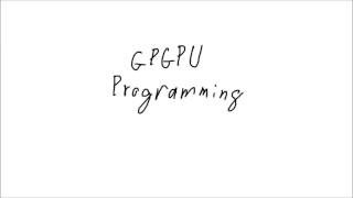 An Introduction to GPGPU Concepts [upl. by Ynahteb]