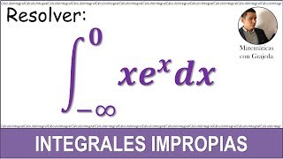 Integrales impropias Ejemplo 3 [upl. by Rother]