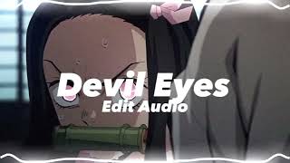 Hippie Sabotage  Devil Eyes 『Edit audio』 [upl. by Cortie]