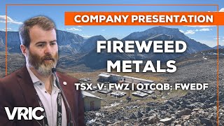 Fireweed Metals TSXV FWZ  OTCQB FWEDF  Critical Metals for Present and Future Generations [upl. by Nyleek]