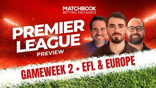 Football PREMIER LEAGUE GAMEWEEK 2  Betting Preview  EFL  Europe [upl. by Uria]