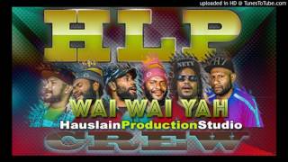 Wai wai ya  HLP Crew [upl. by Adel]