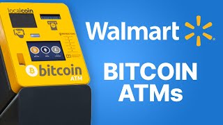 Walmart Getting Bitcoin ATMs Basically [upl. by Johiah]