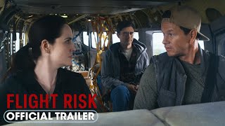 Flight Risk 2024 Official Trailer  Starring Mark Wahlberg Michelle Dockery Topher Grace [upl. by Lenrad]