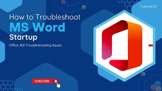 How To Troubleshoot MS Word Startup  O365 Troubleshooting Issues [upl. by Siuqcram425]