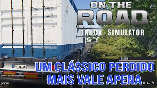 ON THE ROAD SIMULATORGAMEPLAY UM CLASSICO PERDIDO [upl. by Pitts199]