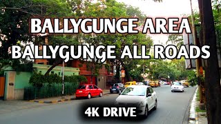 Ballygunge Area  Ballygunge All Roads  Kolkata 4K Drive  Kolkata City Tour  Esteem Service [upl. by Nnaaras635]