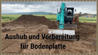 Aushub und Vorberitung für Bodenplatte [upl. by Hester]