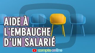 Aide à lembauche dun salarié [upl. by Adnohser345]