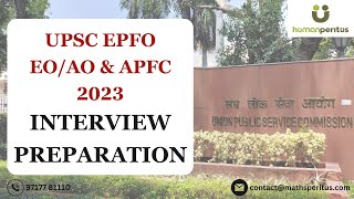 Interview Preparation  UPSC EPFO EOAO amp APFC  Human Peritus  UPSC 2023 [upl. by Anairt]