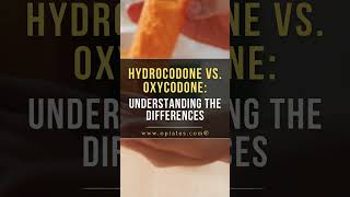 Hydrocodone vs Oxycodone Understand the Differences [upl. by Huberty]