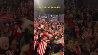 La Afición en Valladolid Aúpa Athletic [upl. by Sawyer]