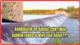 BARRAGEM DE ANAGÉ AINDA CONTINUA AUMENTANDO Ó SEU NÍVEL DE ÁGUA [upl. by Wyatt]