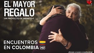 ENCUENTROS EN COLOMBIA  EL MAYOR REGALO [upl. by Garap951]