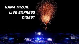 水樹奈々『NANA MIZUKI LIVE EXPRESS』ダイジェスト映像 [upl. by Hovey231]