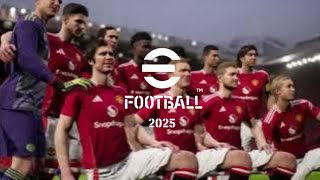 Pertandingan 37  Manchester United vs Aston Villa  eFootball 2025 Liga Saya [upl. by Romelle]