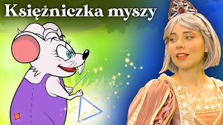 Mała Mysz Która Była Księżniczką 🐭👑  Bajki po Polsku  Bajka i opowiadania na Dobranoc  Kreskówka [upl. by Eiser]