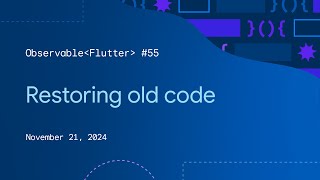 Restoring old code  Observable Flutter 55 [upl. by Idnek]