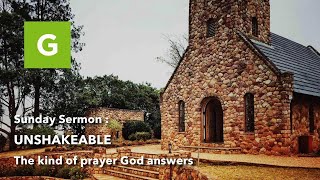 Sermon  The kind of prayer God answers [upl. by Kcirreg984]