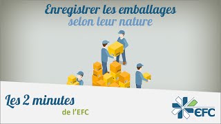 Lenregistrement comptable des emballages  Les 2 minutes de lEFC [upl. by Arlie]