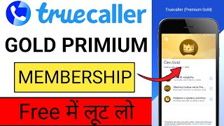 Truecaller Premium Gold Pack Free Membership 2024  Truecaller Me Gold Membership Kaise Le Free Me [upl. by Mccullough]