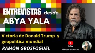 Entrevista a Ramón Grosfoguel Victoria de Donald Trump y geopolítica mundial [upl. by Onfroi676]