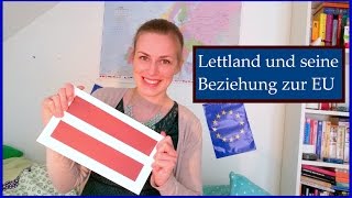 Länder der EU  Ep 1 Lettland und seine Beziehung zur EU [upl. by Lynett618]