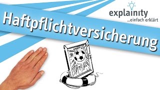 Die Haftpflichtversicherung einfach erklärt explainity® Erklärvideo [upl. by Aket]