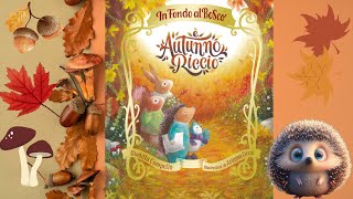 🦔Audiolibro è autunno riccio  Libri e storie per bambini [upl. by Bluefarb76]