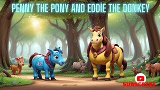 Penny the Pony and Eddie the 🐴 Donkey 🌈 A Cheerful Kids Story 👑  Wow english 🌟 [upl. by Sadie]