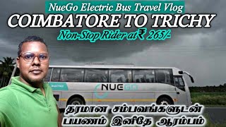 🔴NUEGO ELECTRIC AC BUS ⚡️Travel Vlog  Coimbatore To Trichy  Travel Advisor [upl. by Norramic]