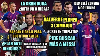 VALVERDE PREPARA CAMBIOS  PIDE BUSCAR A MESSI  ¿ARTHUR O VIDAL  DEMBELÉ SUPERA COUTINHO  ALBA [upl. by Alim25]