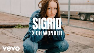 Sigrid  Sigrid x Oh Wonder  dscvr ARTISTS TO WATCH 2018 [upl. by Silyhp]