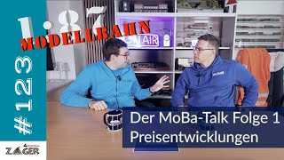 MoBaTalk Pilotfolge Die Preisentwicklung in der Modellbahn  123 [upl. by Vowel]