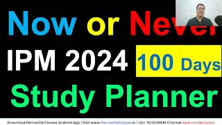 100 Days Perfect Study Plan for IPMAT 2024  IPM Indore  IIM Rohtak  IIM Ranchi  JIPMAT 2024 [upl. by Htebasil]